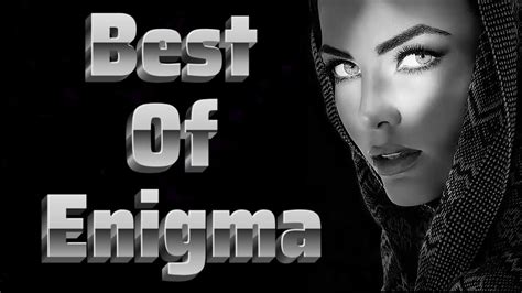 enigma youtube|enigma's greatest hits.